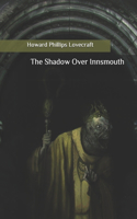 The Shadow Over Innsmouth