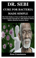 Dr. Sebi Cure for Bacteria Made Simple