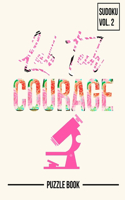 Lab Tech Courage Sudoku Researcher Medical Technologist Puzzle Book Volume 2: 200 Challenging Puzzles