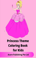 Princess Theme Coloring Book for Kids