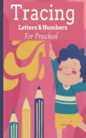 Tracing Letters & Numbers For Preschool