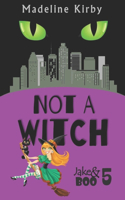 Not a Witch