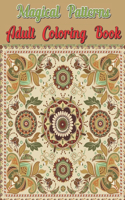 Magical Patterns Adult Coloring Book
