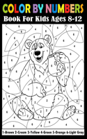 Color By Numbers Book For Kids Ages 8-12
