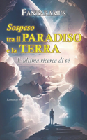 Sospeso tra il Paradiso e la Terra