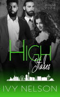 High Stakes