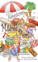 Adventures of Mildred & Pearl and The Luggage
