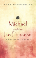Michael and the Ice Princess
