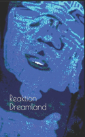 Reaktion Dreamland: Bruppbach