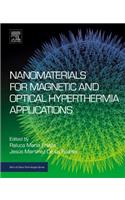 Nanomaterials for Magnetic and Optical Hyperthermia Applications