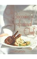 On Becoming a Professional Chef