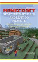 Minecraft Redstone Essentials and Must-Do Projects