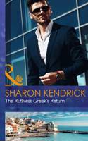 The Ruthless Greek's Return: (Mills & Boon Hardback Romance)