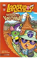 LarryBoy, Versus the Volcano