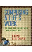 Composing a Life's Work: Writing, Citizenship, and Your Occupation