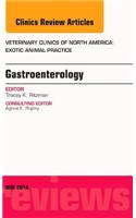 Gastroenterology, an Issue of Veterinary Clinics of North America: Exotic Animal Practice: (17 Clinics: Veterinary Medicine)