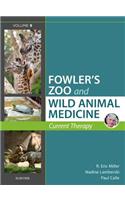 Miller - Fowler's Zoo and Wild Animal Medicine Current Therapy, Volume 9