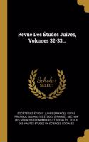 Revue Des Études Juives, Volumes 32-33...