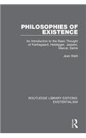 Philosophies of Existence