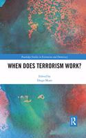 When Does Terrorism Work?