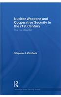 Nuclear Weapons and Cooperative Security in the 21st Century