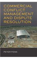 Commercial Conflict Management and Dispute Resolution