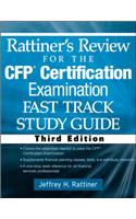 Rattiner's Review for the Cfp(r) Certification Examination, Fast Track, Study Guide