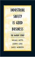 Industrial Safety Is Good Business