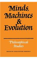 Minds, Machines and Evolution