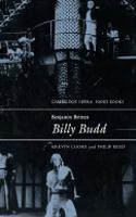Benjamin Britten: Billy Budd: (Cambridge Opera Handbooks)