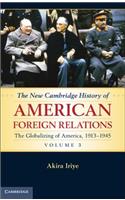 The New Cambridge History of American Foreign Relations