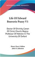 Life Of Edward Bouverie Pusey V1