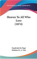 Heaven To All Who Love (1874)
