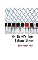 Mr. Mechi's Farm Balance-Sheets