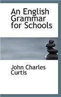 An English Grammar for Schools