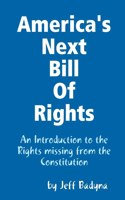 America's Next Bill Of Rights