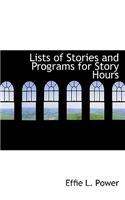 Lists of Stories and Programs for Story Hours