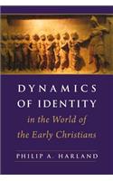 Dynamics of Identity in the World of the Early Christians