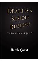 Death is a Serious Business