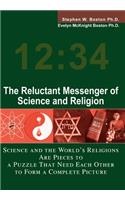 Reluctant Messenger of Science and Religion