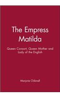 The Empress Matilda