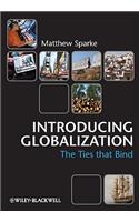 Introducing Globalization: Ties, Tensions, and Uneven Integration
