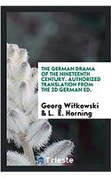 The German drama of the nineteenth century. Authorized translation from the 2d German ed.