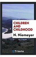 Children and Childhood