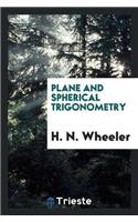 Plane and Spherical Trigonometry