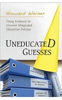 Uneducated Guesses