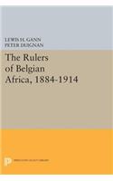 The Rulers of Belgian Africa, 1884-1914