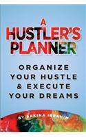 A Hustler's Planner
