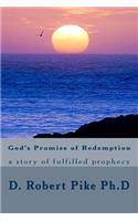 God's Promise of Redemption: a story of fulfilled prophecy