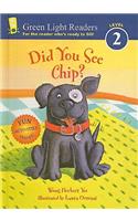 Did You See Chip?